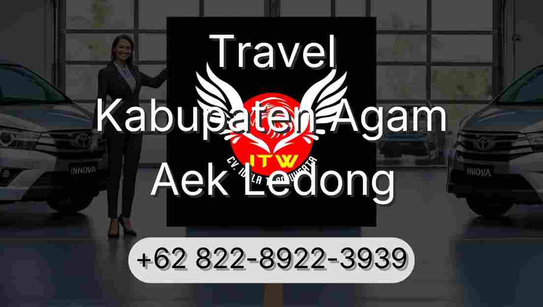 Travel Kabupaten Agam Aek Ledong