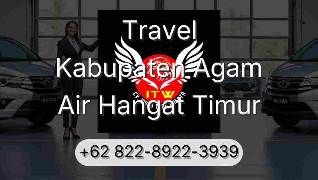 Travel Kabupaten Agam Air Hangat Timur