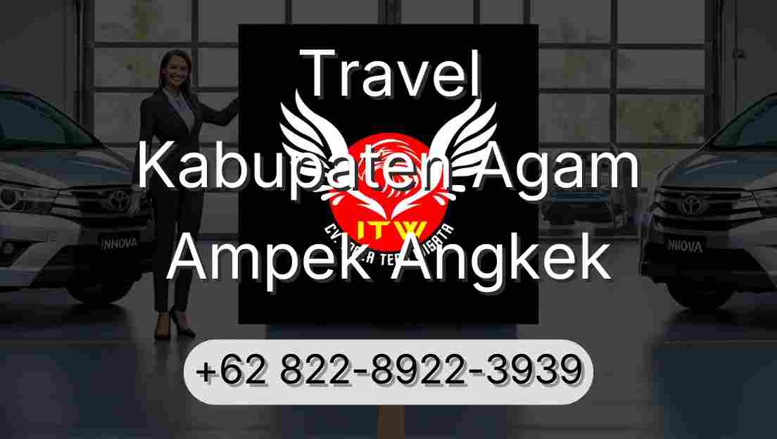 Travel Kabupaten Agam Ampek Angkek