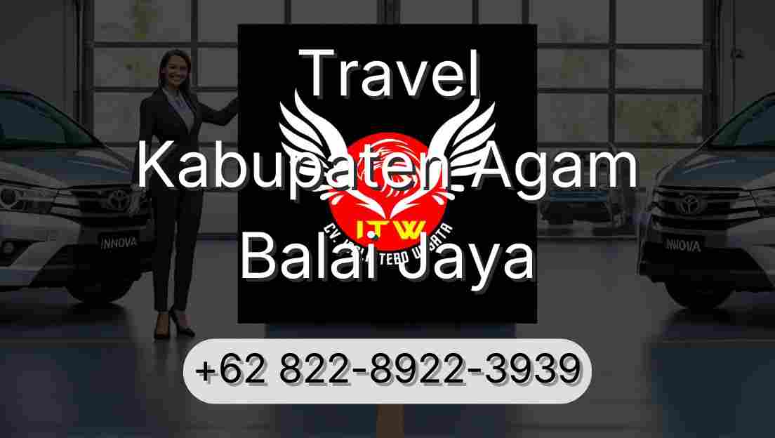 Travel Kabupaten Agam Balai Jaya