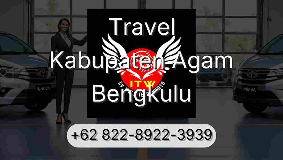 Travel Kabupaten Agam Bengkulu