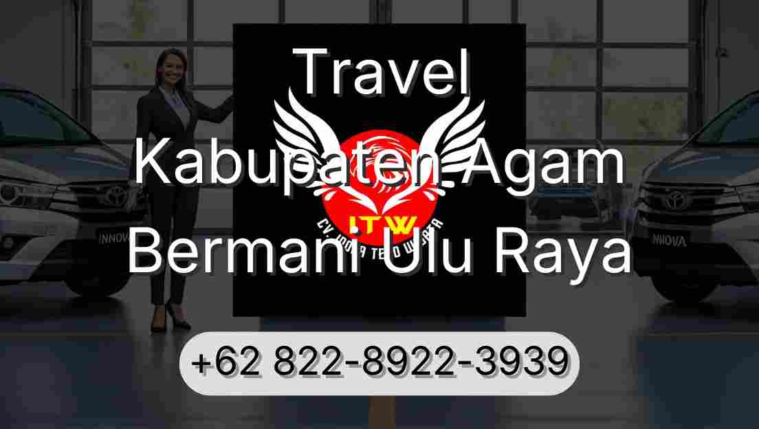 Travel Kabupaten Agam Bermani Ulu Raya
