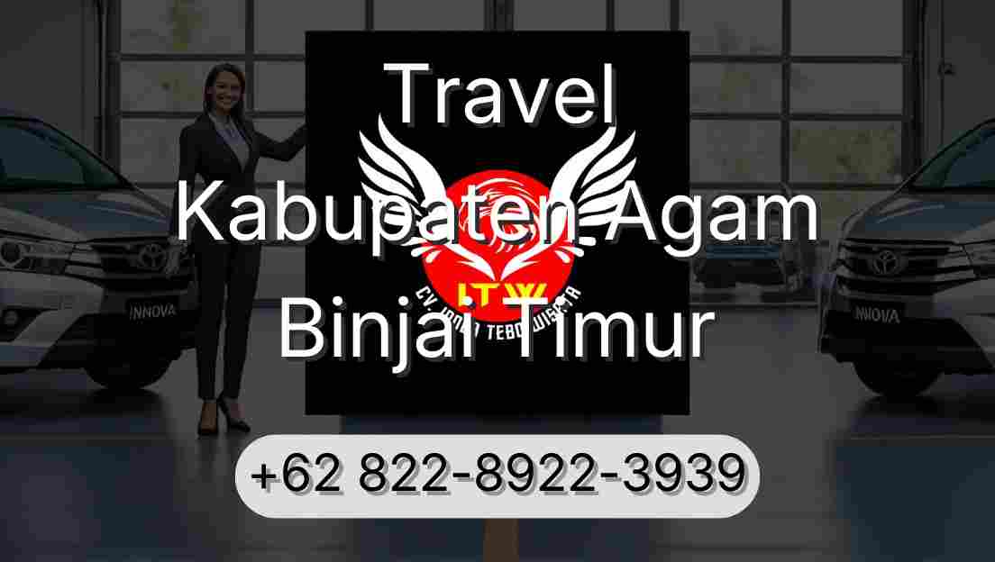Travel Kabupaten Agam Binjai Timur