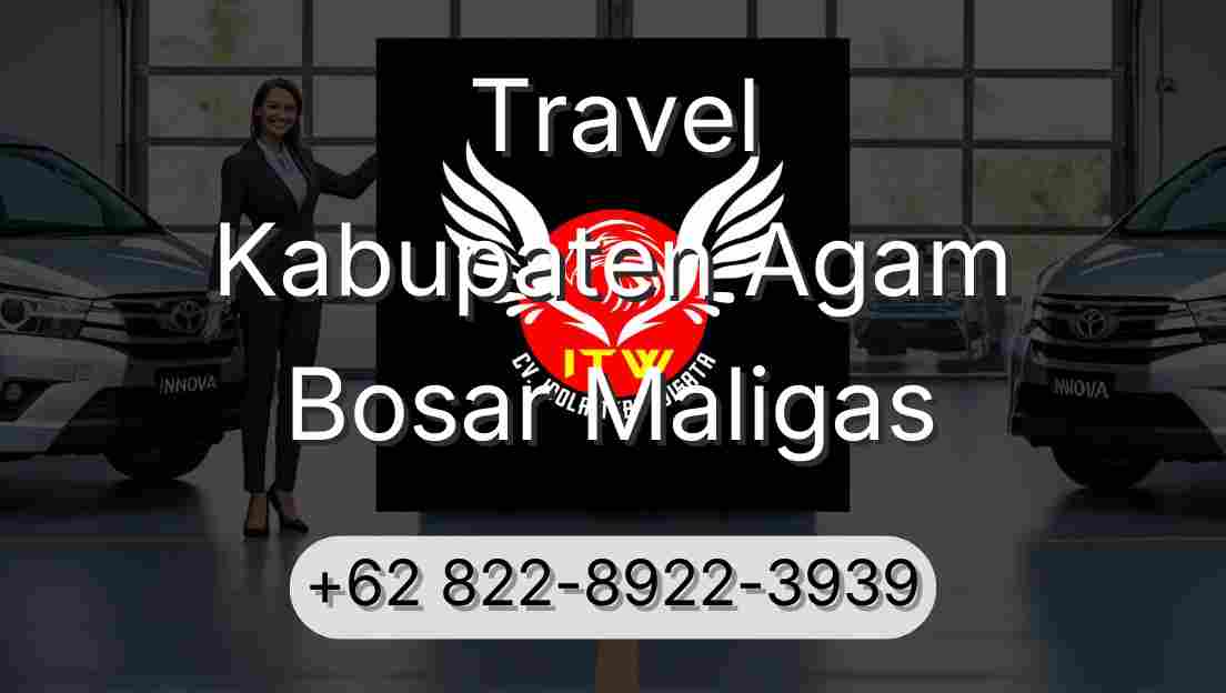 Travel Kabupaten Agam Bosar Maligas