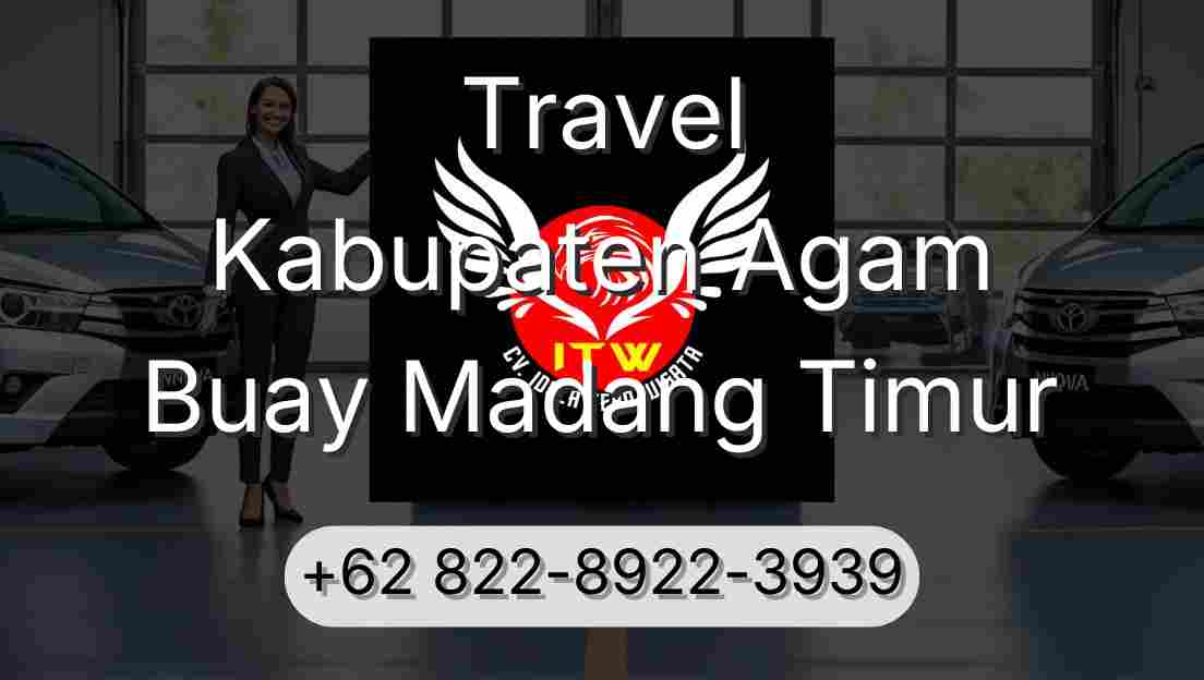Travel Kabupaten Agam Buay Madang Timur