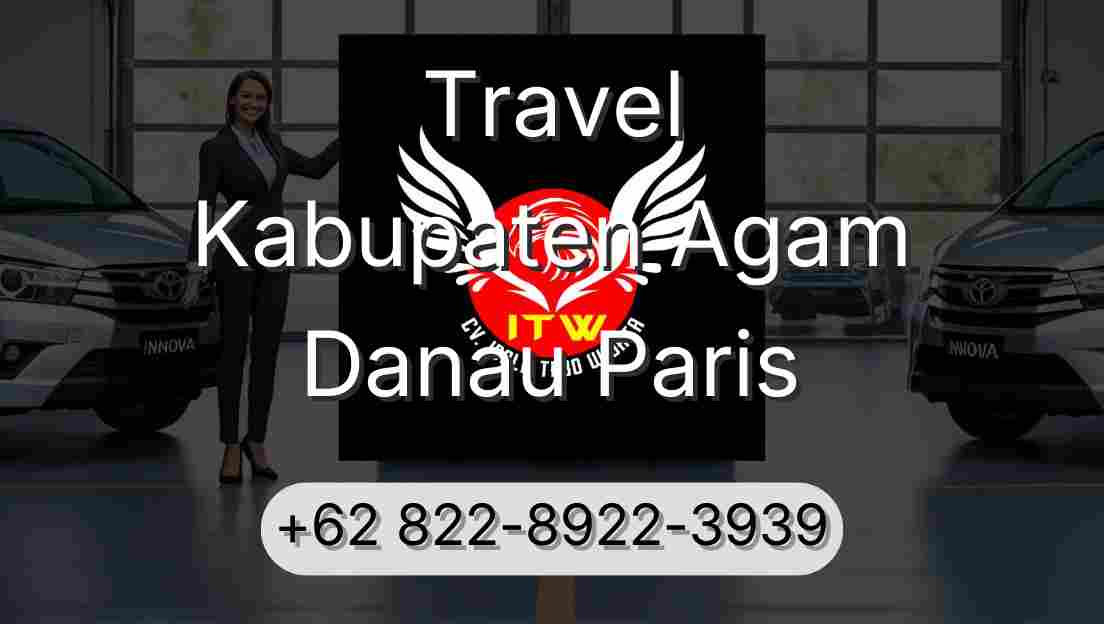 Travel Kabupaten Agam Danau Paris