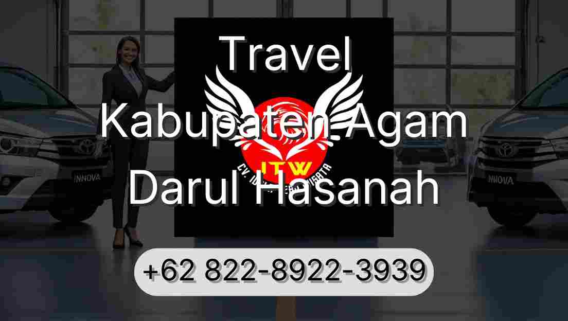 Travel Kabupaten Agam Darul Hasanah