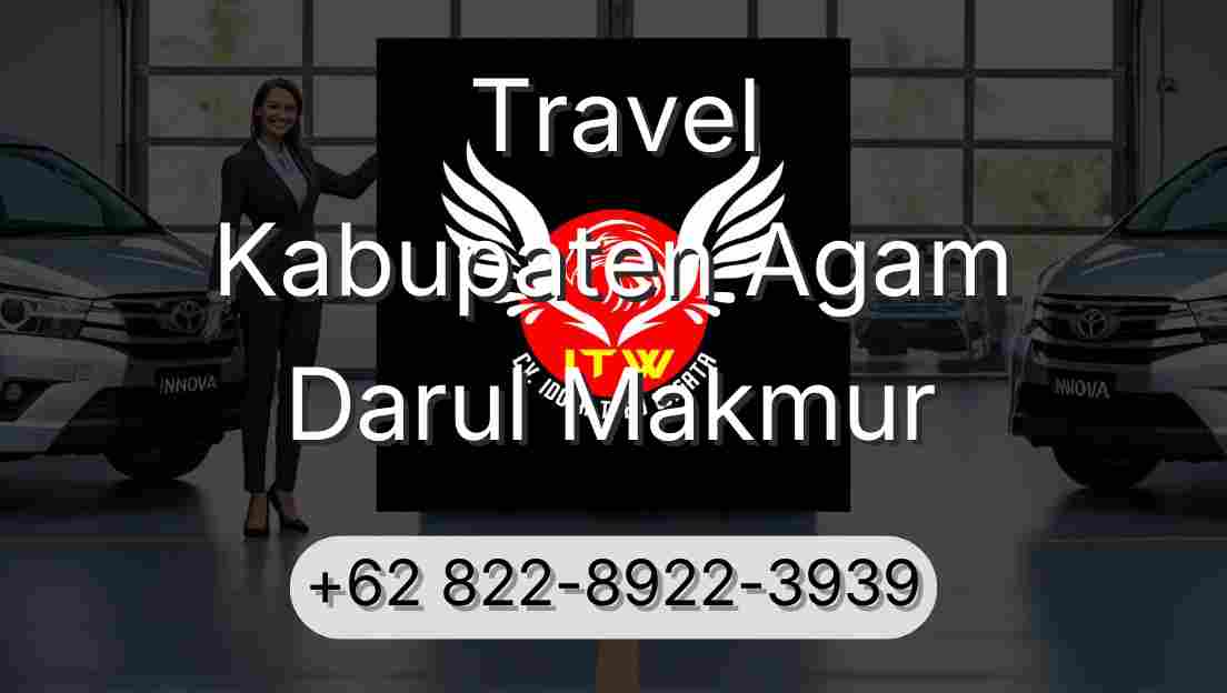 Travel Kabupaten Agam Darul Makmur