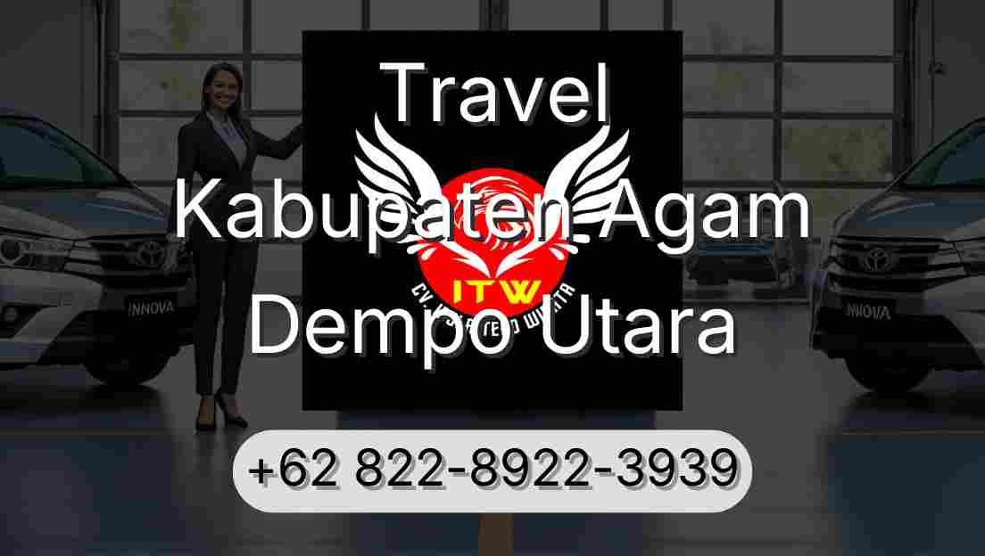 Travel Kabupaten Agam Dempo Utara