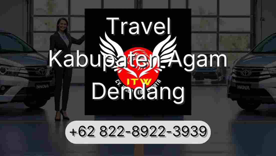 Travel Kabupaten Agam Dendang