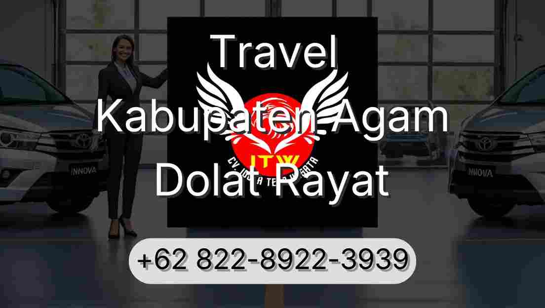 Travel Kabupaten Agam Dolat Rayat