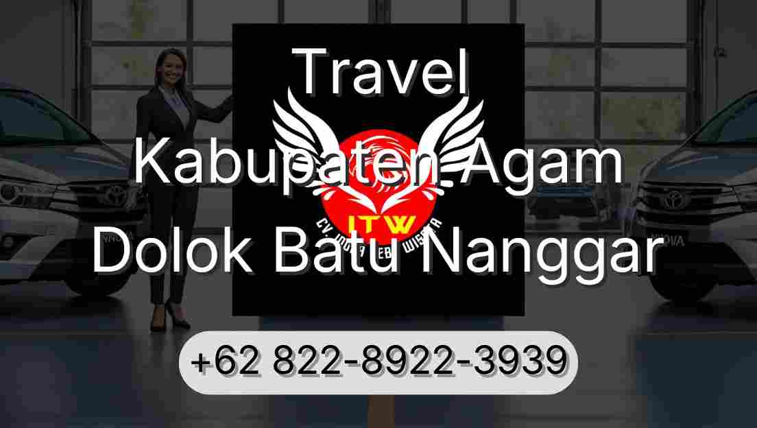 Travel Kabupaten Agam Dolok Batu Nanggar
