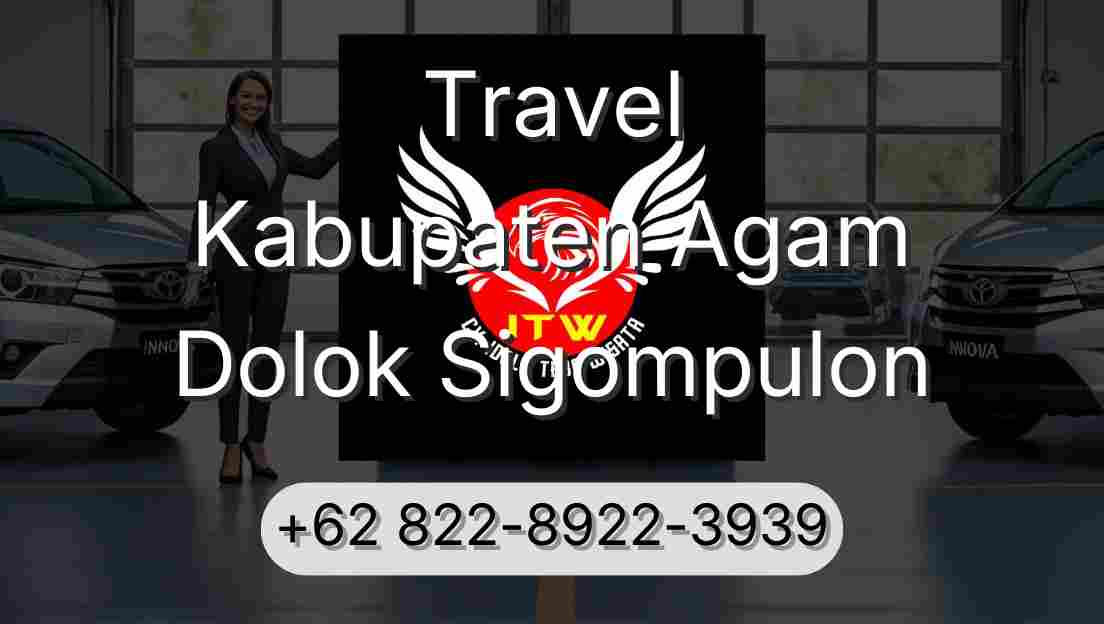Travel Kabupaten Agam Dolok Sigompulon