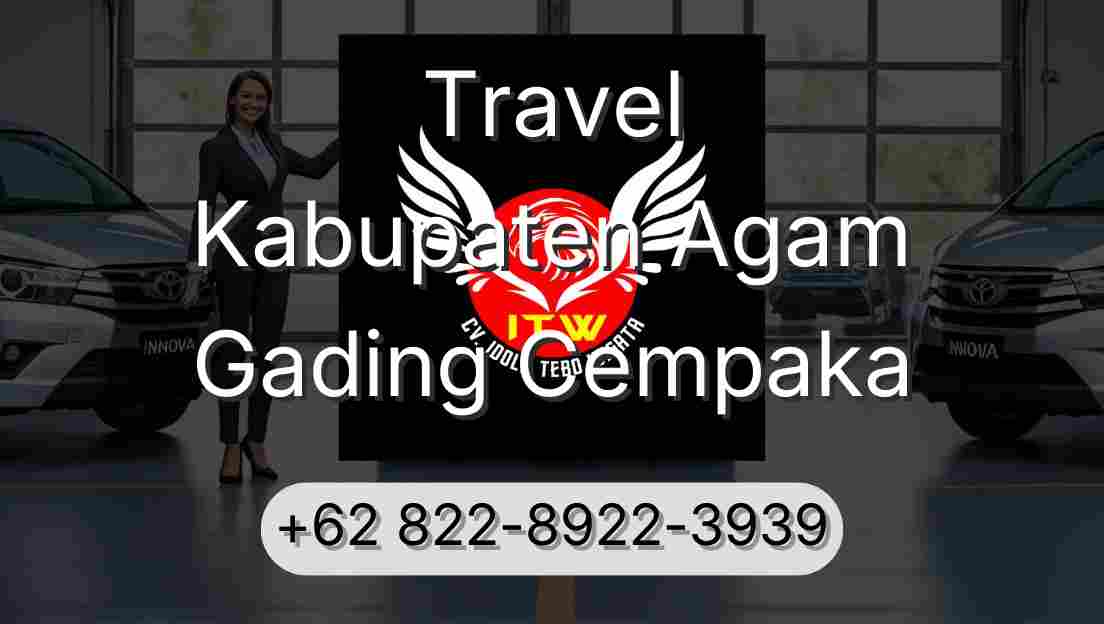 Travel Kabupaten Agam Gading Cempaka