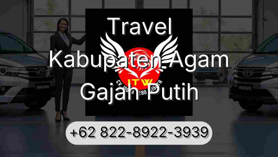 Travel Kabupaten Agam Gajah Putih