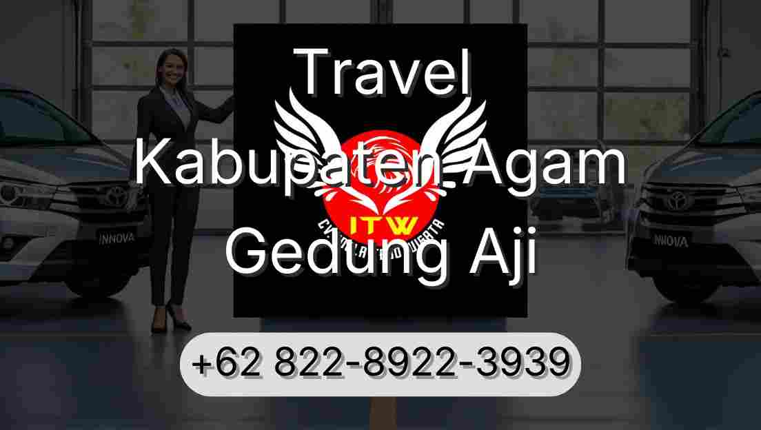 Travel Kabupaten Agam Gedung Aji