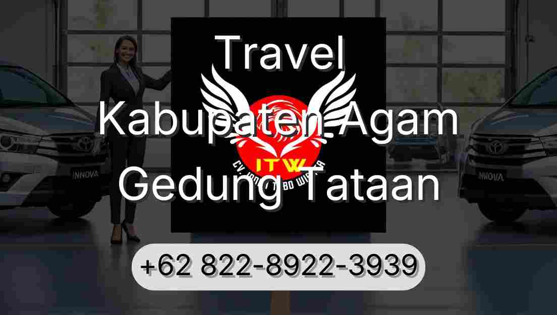 Travel Kabupaten Agam Gedung Tataan