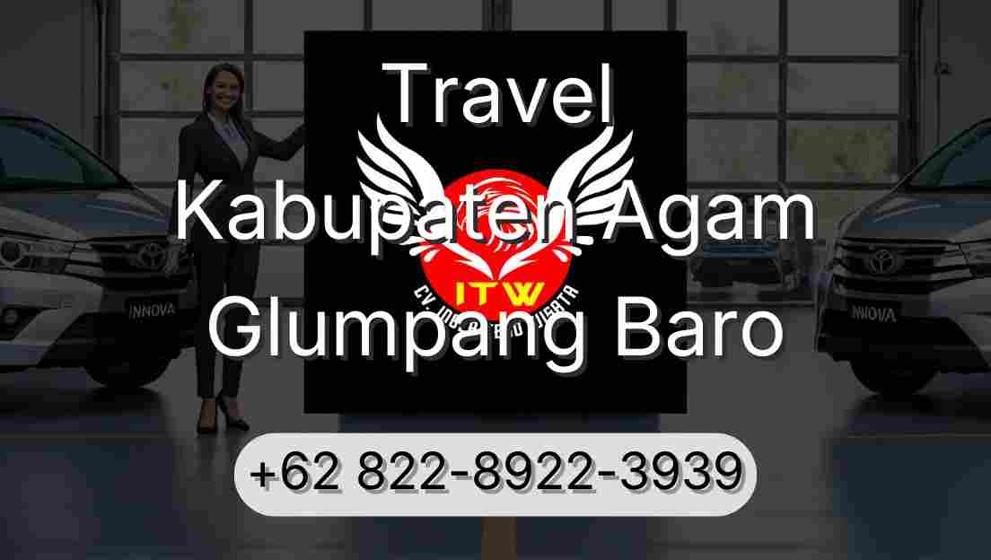 Travel Kabupaten Agam Glumpang Baro