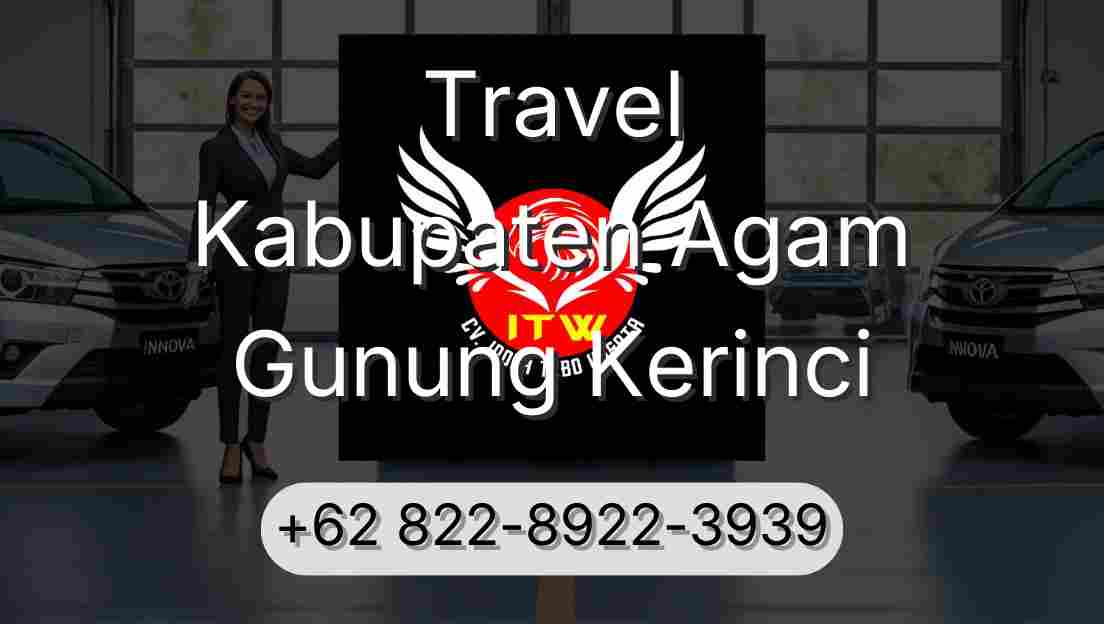 Travel Kabupaten Agam Gunung Kerinci