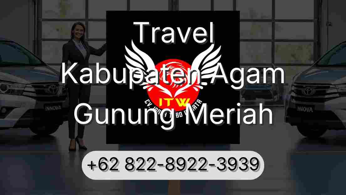 Travel Kabupaten Agam Gunung Meriah