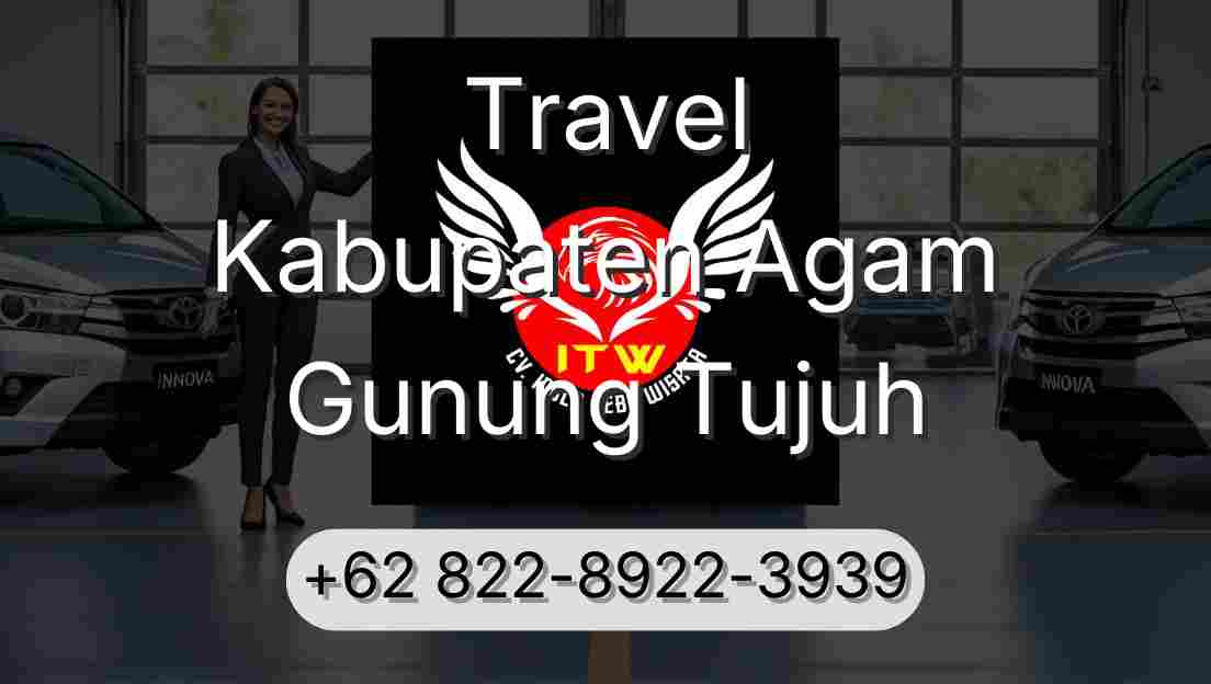 Travel Kabupaten Agam Gunung Tujuh