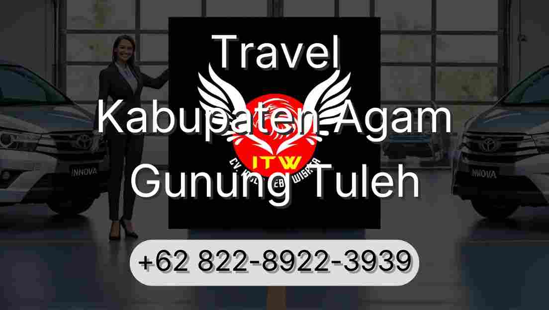 Travel Kabupaten Agam Gunung Tuleh