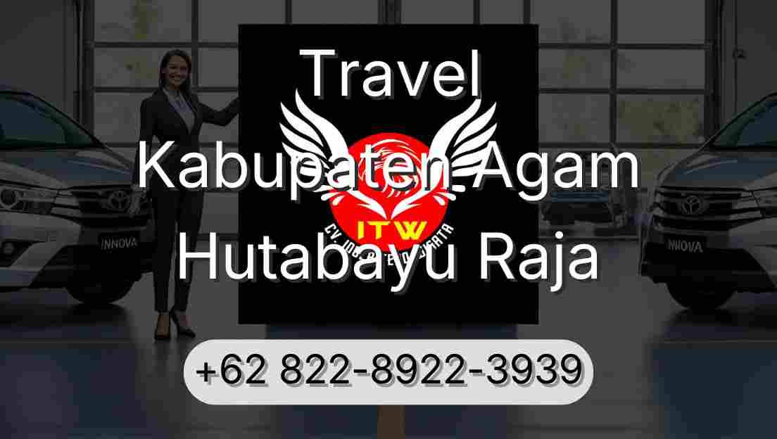 Travel Kabupaten Agam Hutabayu Raja