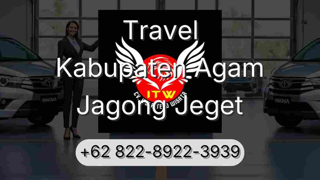 Travel Kabupaten Agam Jagong Jeget