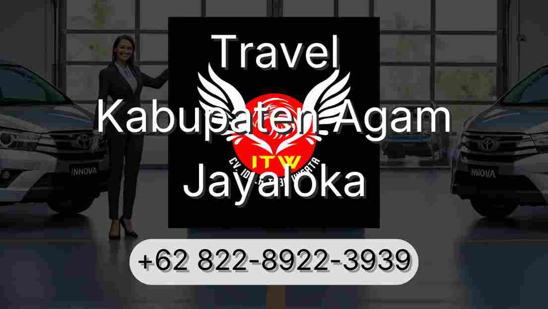 Travel Kabupaten Agam Jayaloka
