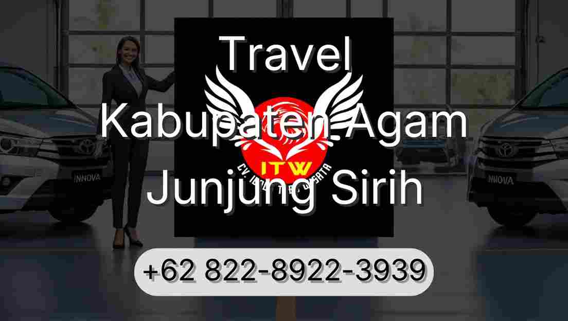 Travel Kabupaten Agam Junjung Sirih