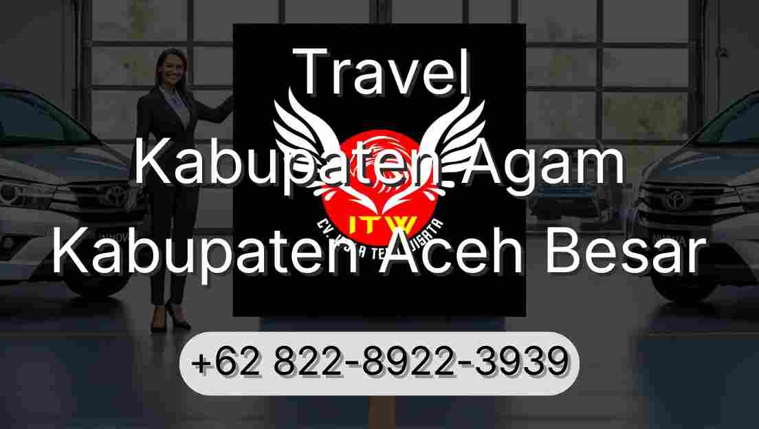 Travel Kabupaten Agam Kabupaten Aceh Besar