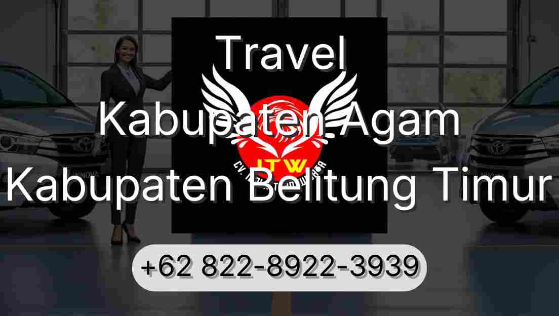 Travel Kabupaten Agam Kabupaten Belitung Timur