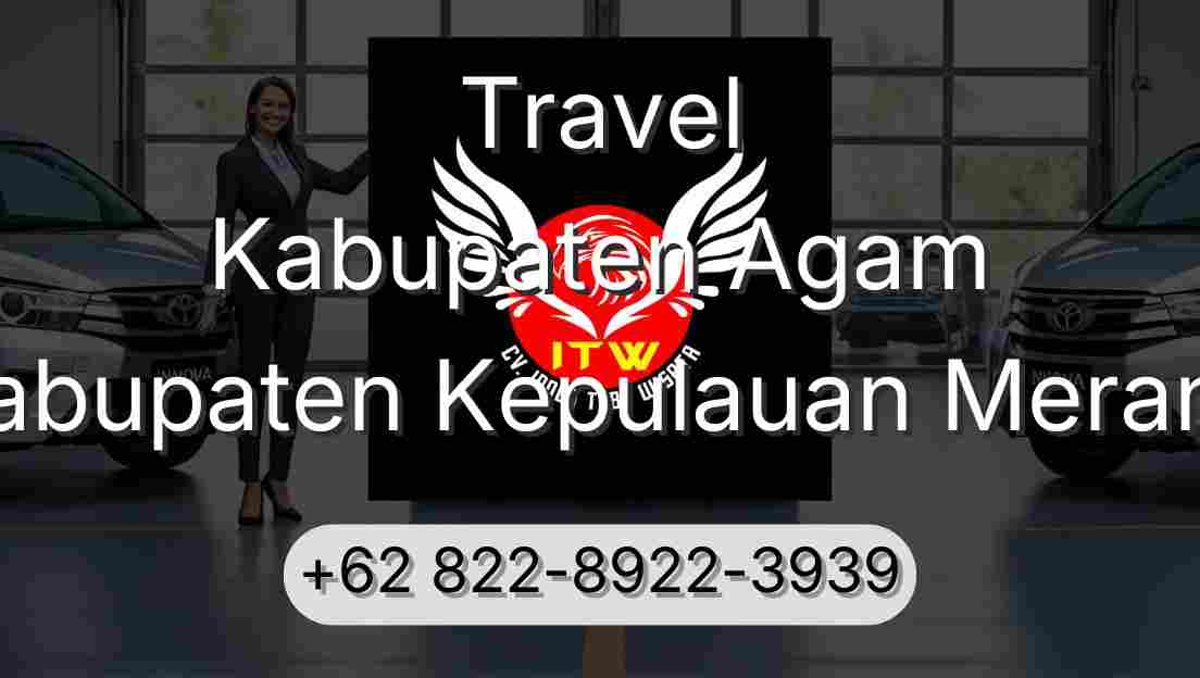 Travel Kabupaten Agam Kabupaten Kepulauan Meranti
