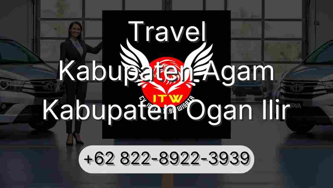 Travel Kabupaten Agam Kabupaten Ogan Ilir