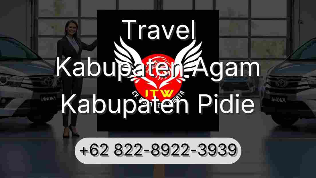 Travel Kabupaten Agam Kabupaten Pidie