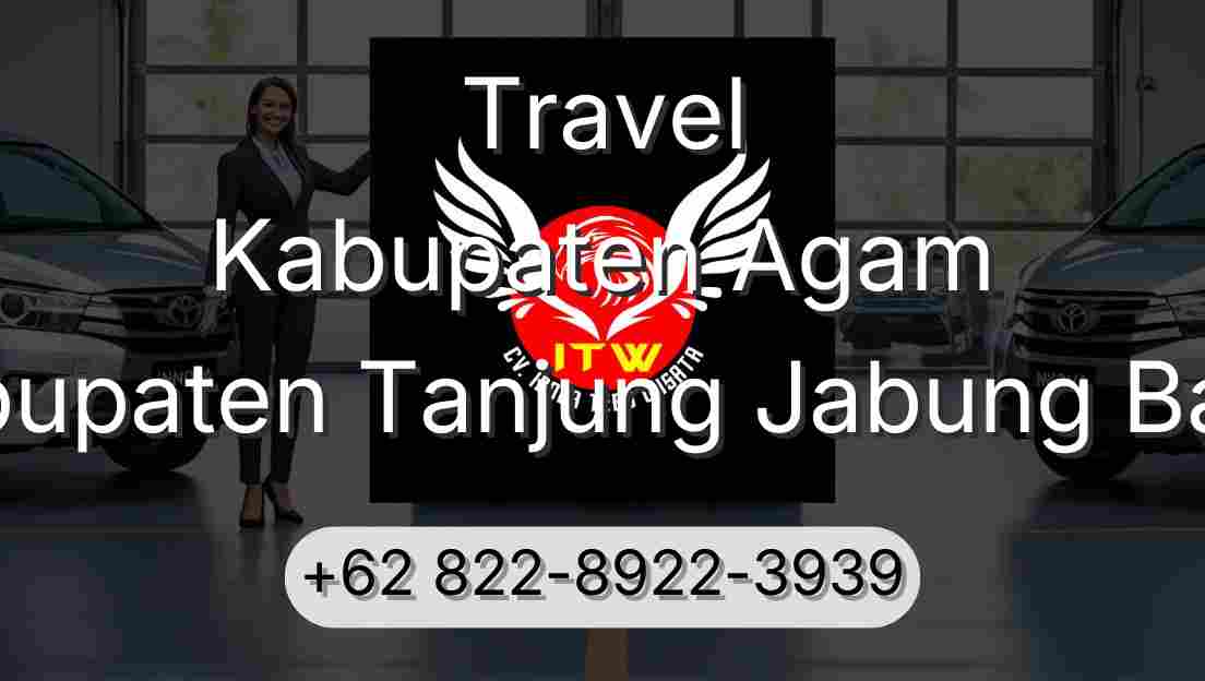 Travel Kabupaten Agam Kabupaten Tanjung Jabung Barat