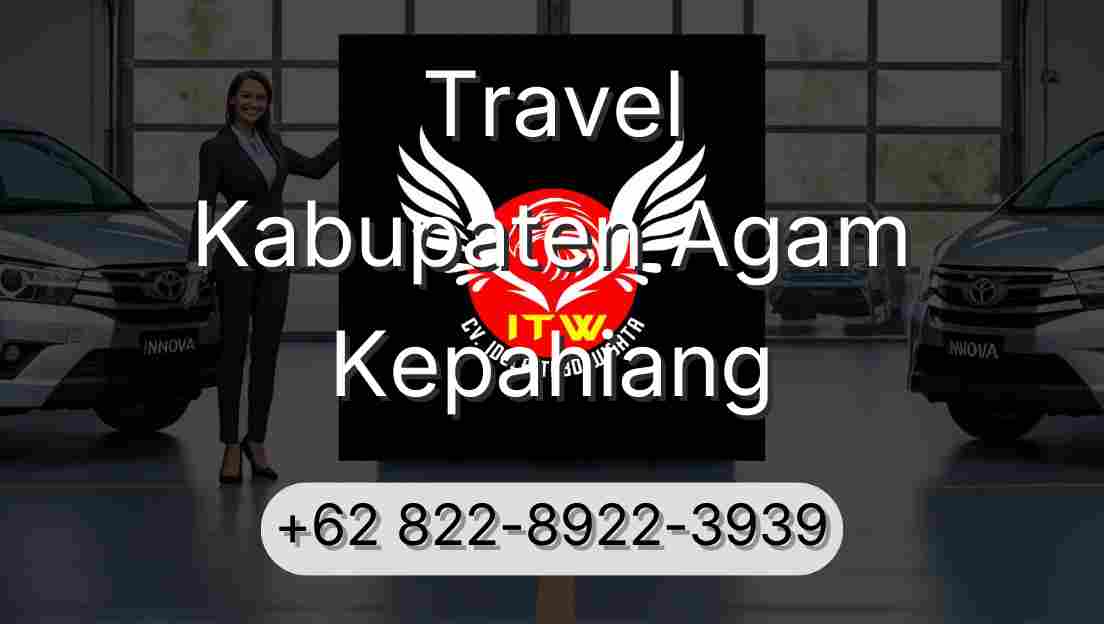 Travel Kabupaten Agam Kepahiang
