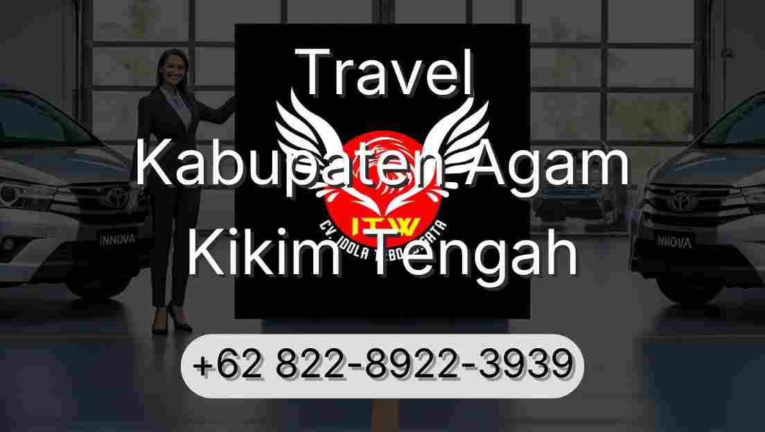 Travel Kabupaten Agam Kikim Tengah