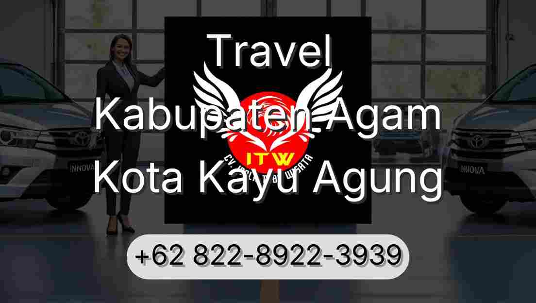 Travel Kabupaten Agam Kota Kayu Agung