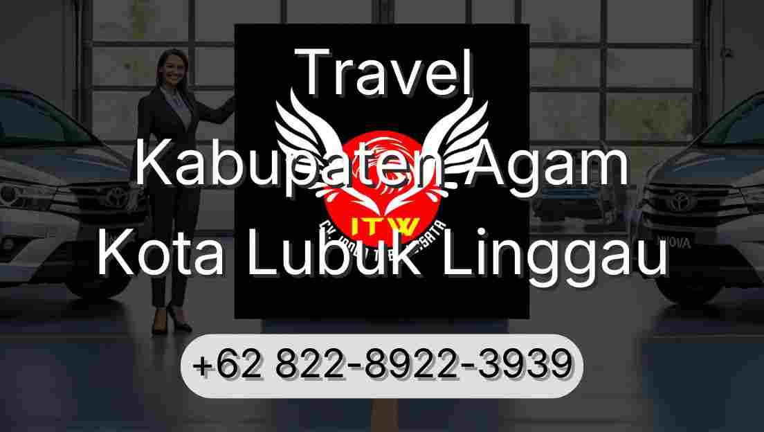 Travel Kabupaten Agam Kota Lubuk Linggau