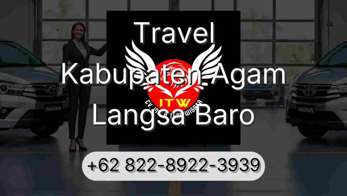 Travel Kabupaten Agam Langsa Baro