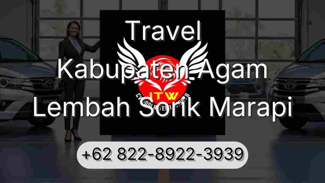 Travel Kabupaten Agam Lembah Sorik Marapi
