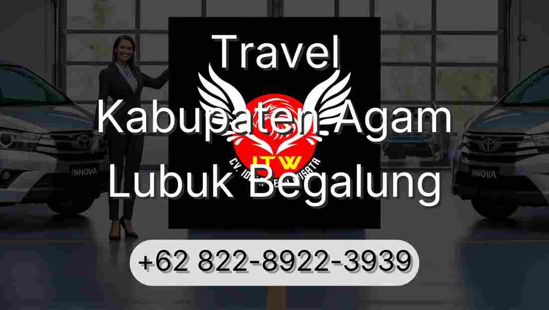 Travel Kabupaten Agam Lubuk Begalung