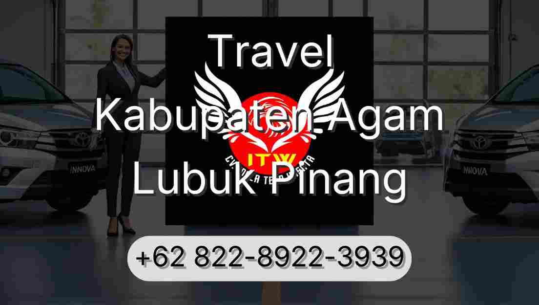 Travel Kabupaten Agam Lubuk Pinang