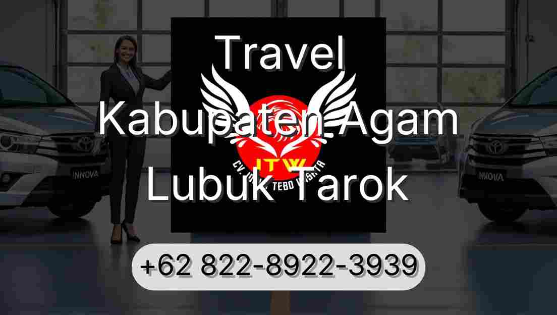 Travel Kabupaten Agam Lubuk Tarok