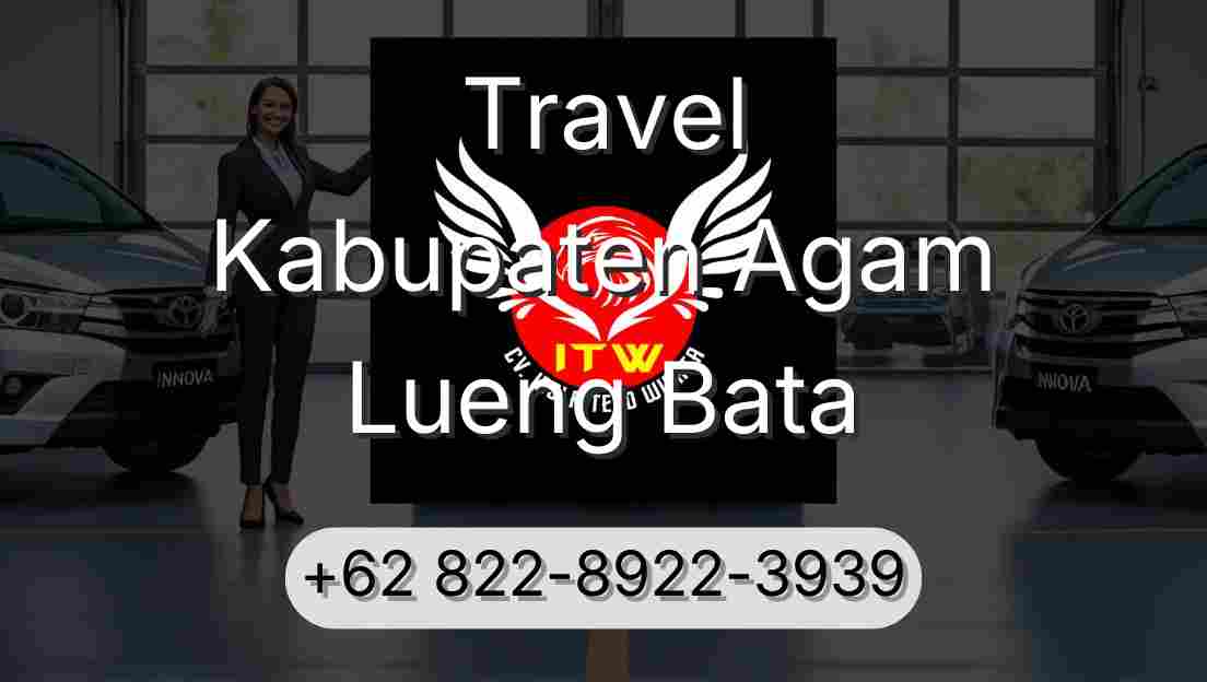 Travel Kabupaten Agam Lueng Bata