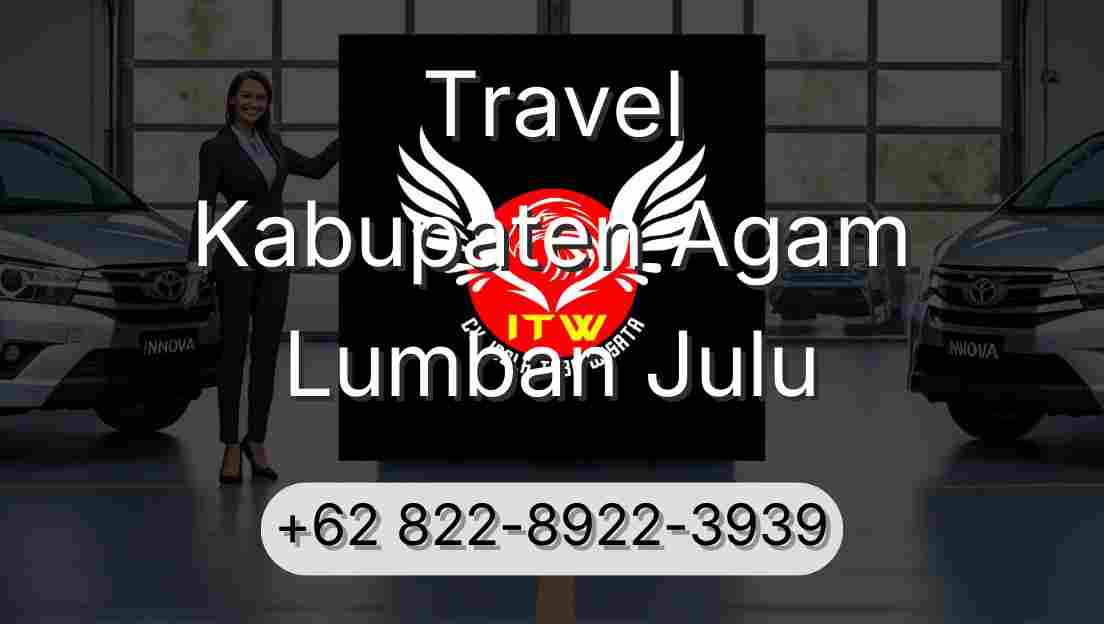 Travel Kabupaten Agam Lumban Julu