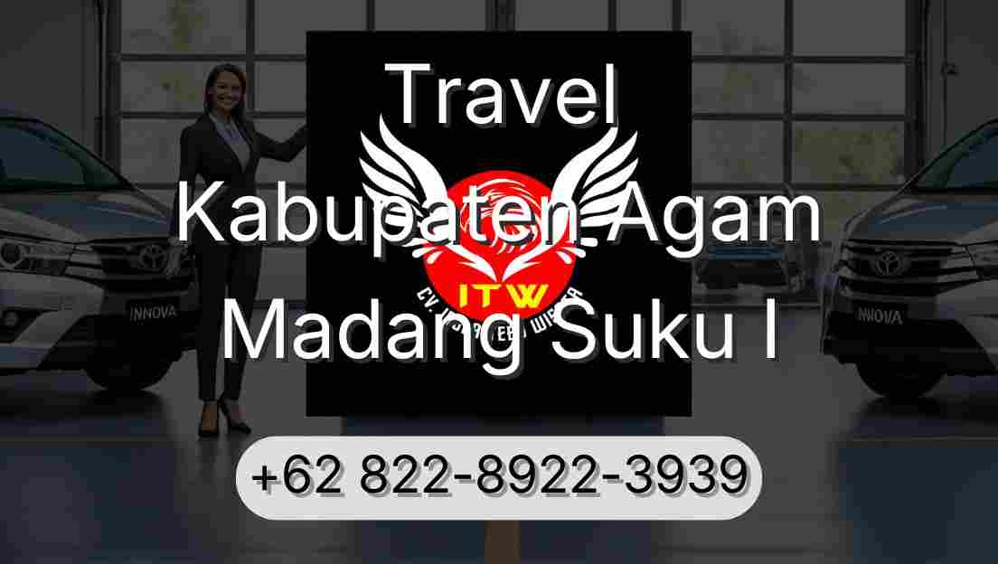 Travel Kabupaten Agam Madang Suku I