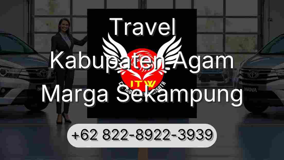 Travel Kabupaten Agam Marga Sekampung