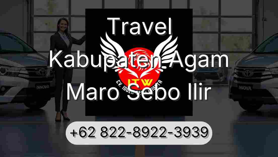 Travel Kabupaten Agam Maro Sebo Ilir